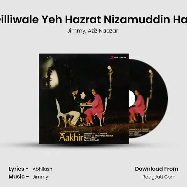 Dilliwale Yeh Hazrat Nizamuddin Hai (Qawwali) Song mp3 | Jimmy