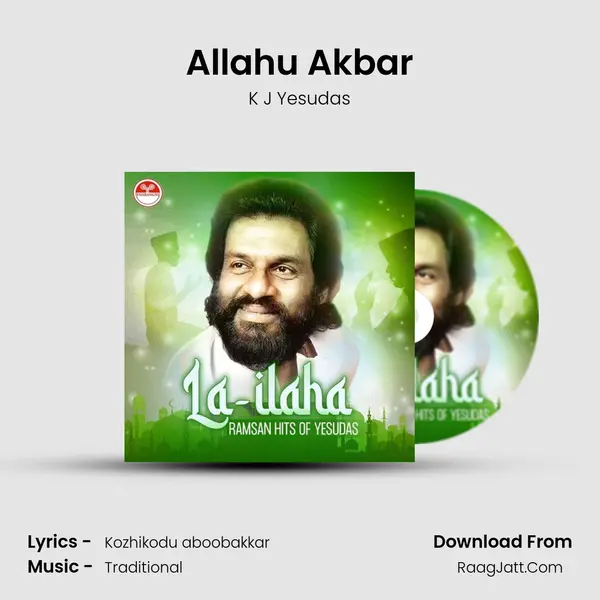 Allahu Akbar Song mp3 | K J Yesudas