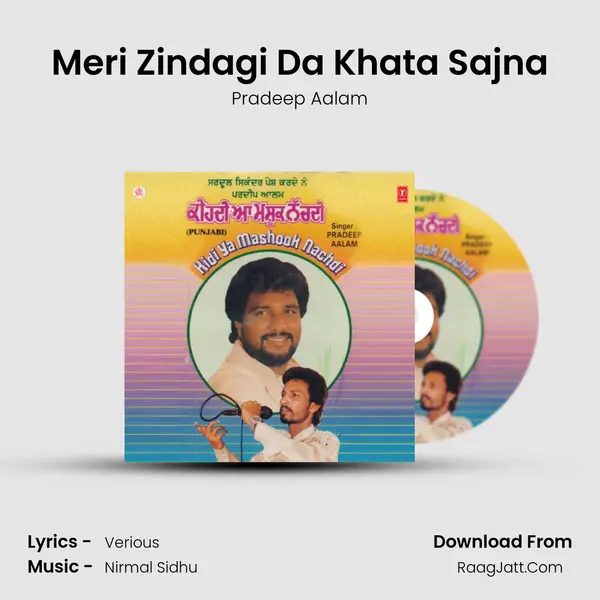 Meri Zindagi Da Khata Sajna Song mp3 | Pradeep Aalam