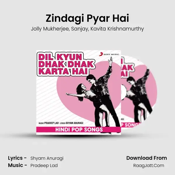 Zindagi Pyar Hai Song mp3 | Jolly Mukherjee