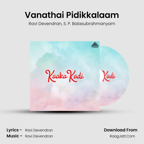 Vanathai Pidikkalaam mp3 song