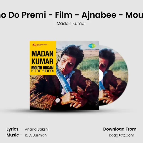 Hum Dono Do Premi - Film - Ajnabee - Mouth Organ Song mp3 | Madan Kumar