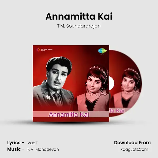 Annamitta Kai Song mp3 | T.M. Soundararajan