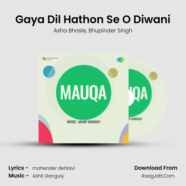 Gaya Dil Hathon Se O Diwani Song mp3 | Asha Bhosle