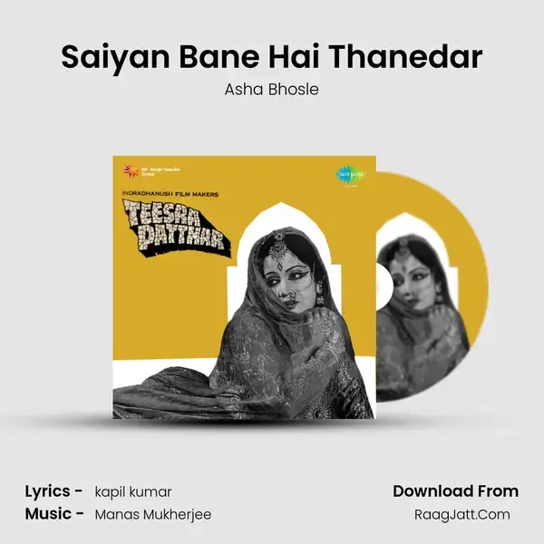 Saiyan Bane Hai Thanedar Song mp3 | Asha Bhosle