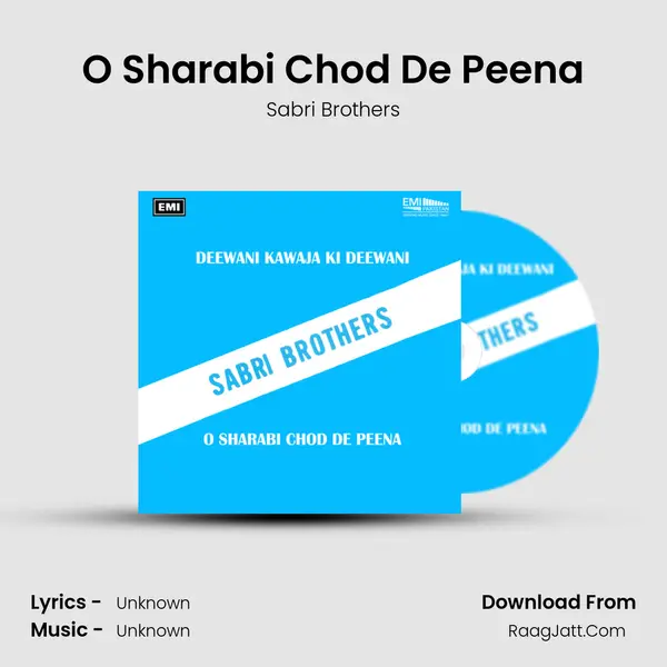 O Sharabi Chod De Peena Song mp3 | Sabri Brothers