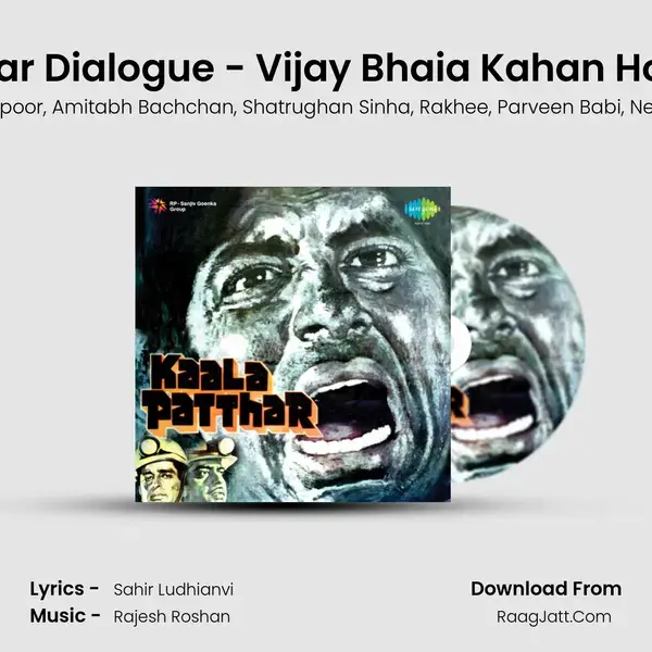 Kaala Patthar Dialogue - Vijay Bhaia Kahan Ho And Songs mp3 song