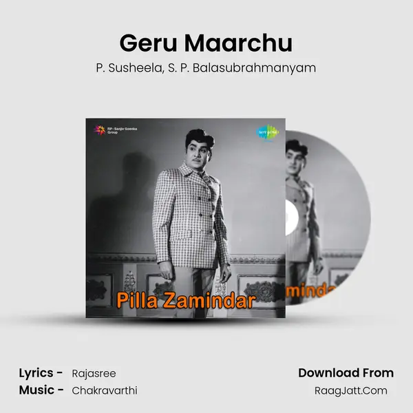 Geru Maarchu Song mp3 | P. Susheela