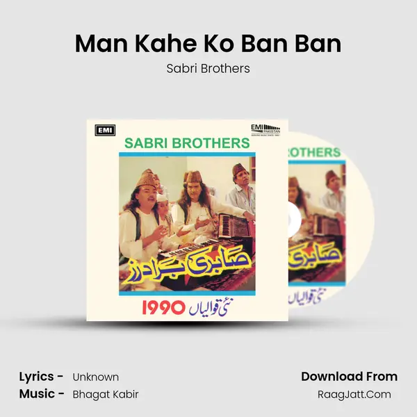 Man Kahe Ko Ban Ban Song mp3 | Sabri Brothers