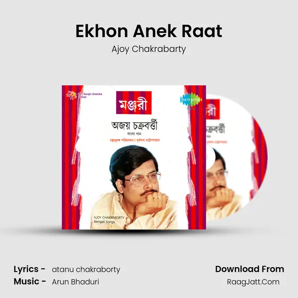 Ekhon Anek Raat Song mp3 | Ajoy Chakrabarty