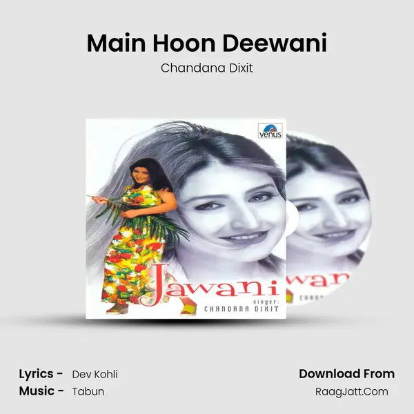 Main Hoon Deewani mp3 song