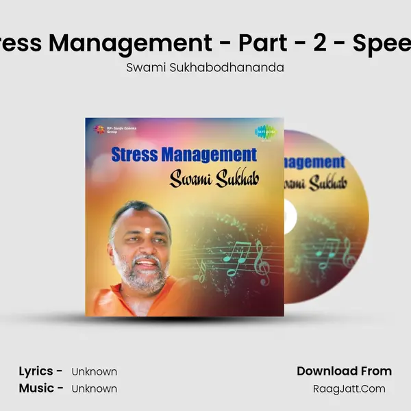 Stress Management - Part - 2 - Speech mp3 song