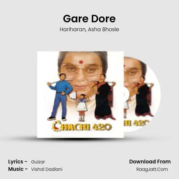 Gare Dore Song mp3 | Hariharan