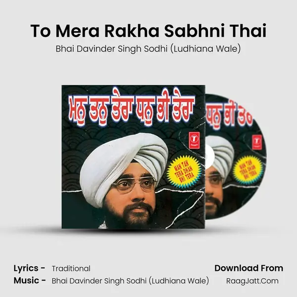 To Mera Rakha Sabhni Thai Song mp3 | Bhai Davinder Singh Sodhi (Ludhiana Wale)