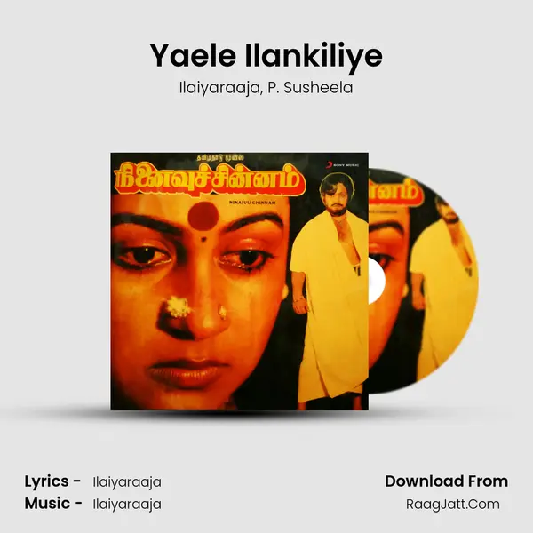 Yaele Ilankiliye Song mp3 | Ilaiyaraaja