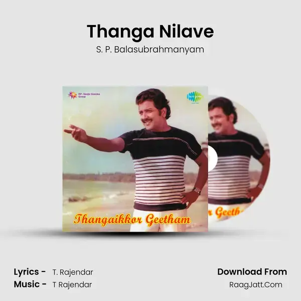 Thanga Nilave Song mp3 | S. P. Balasubrahmanyam