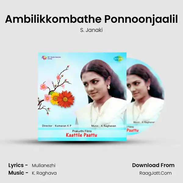 Ambilikkombathe Ponnoonjaalil mp3 song