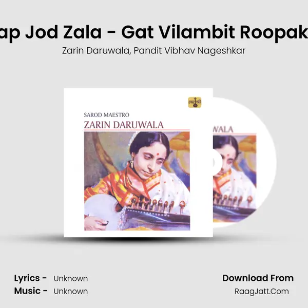 Raga Jansanmohini - Alap Jod Zala - Gat Vilambit Roopak Taal - Gat Drut Teentaal Song mp3 | Zarin Daruwala