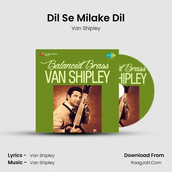 Dil Se Milake Dil mp3 song