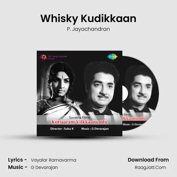 Whisky Kudikkaan Song mp3 | P. Jayachandran