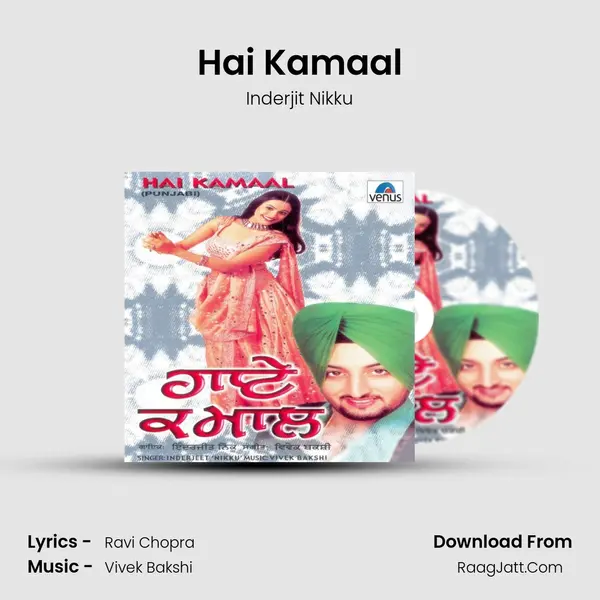 Hai Kamaal Song mp3 | Inderjit Nikku