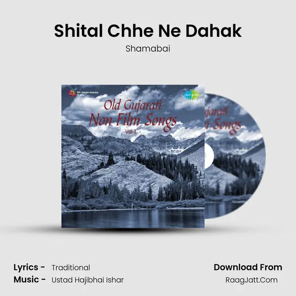 Shital Chhe Ne Dahak mp3 song