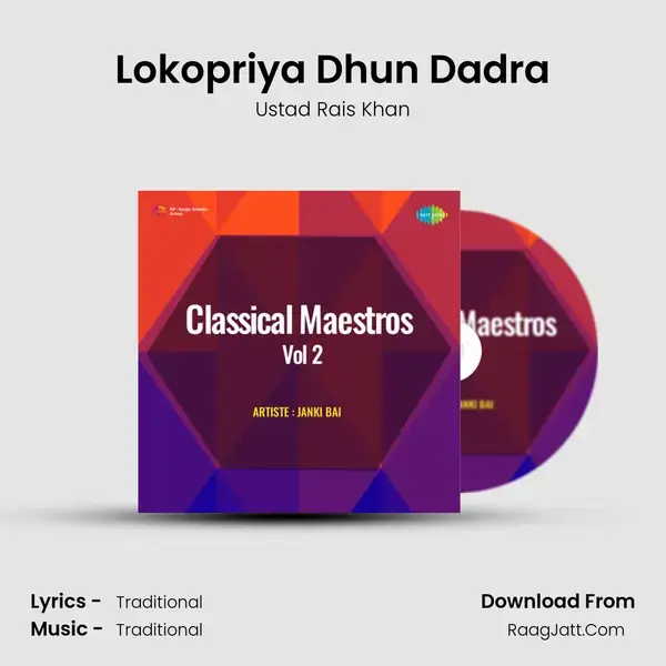 Lokopriya Dhun Dadra Song mp3 | Ustad Rais Khan