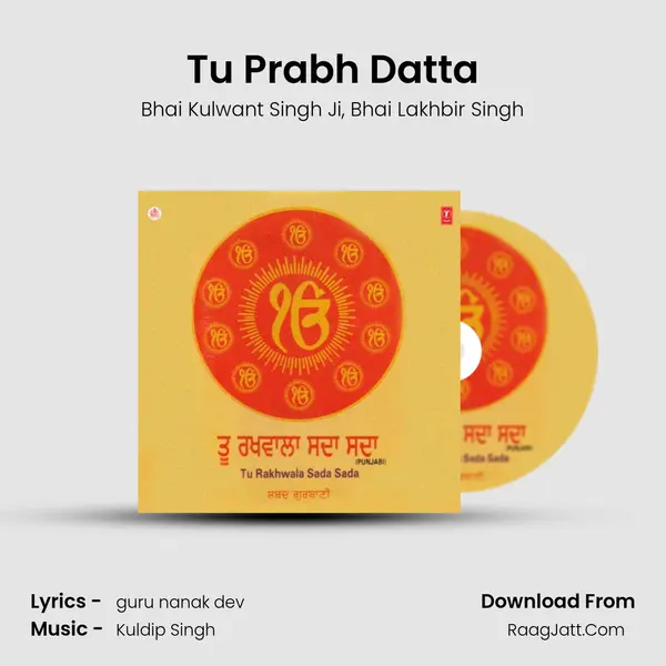 Tu Prabh Datta Song mp3 | Bhai Kulwant Singh Ji