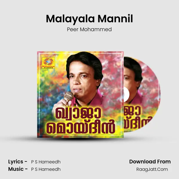 Malayala Mannil Song mp3 | Peer Mohammed