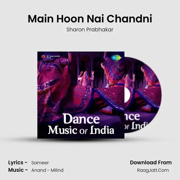 Main Hoon Nai Chandni Song mp3 | Sharon Prabhakar