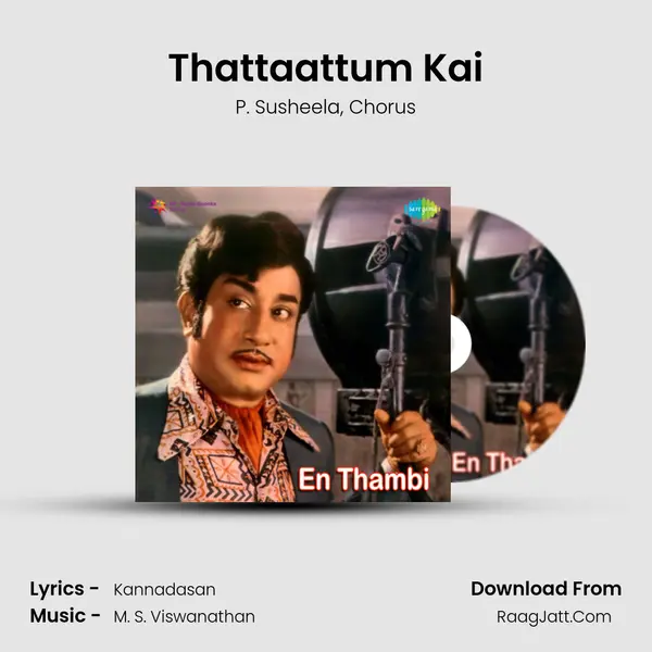 Thattaattum Kai Song mp3 | P. Susheela