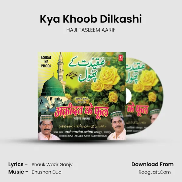 Kya Khoob Dilkashi Song mp3 | HAJI TASLEEM AARIF