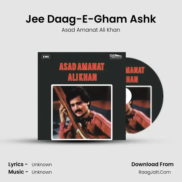 Jee Daag-E-Gham Ashk mp3 song