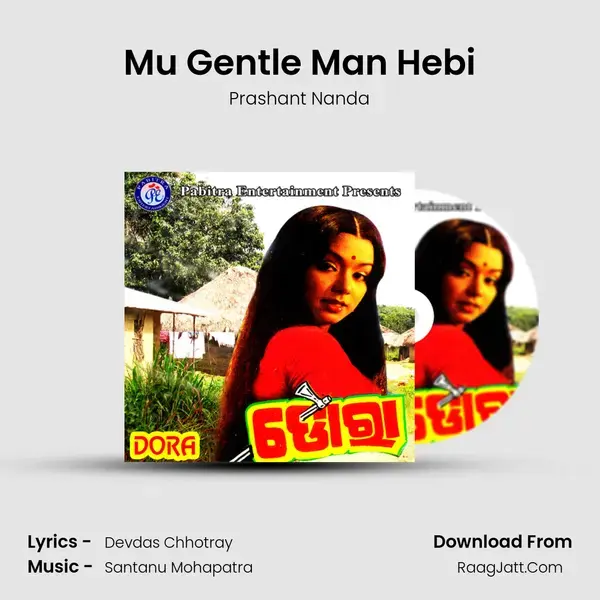 Mu Gentle Man Hebi Song mp3 | Prashant Nanda