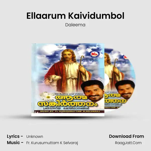 Ellaarum Kaividumbol Song mp3 | Daleema