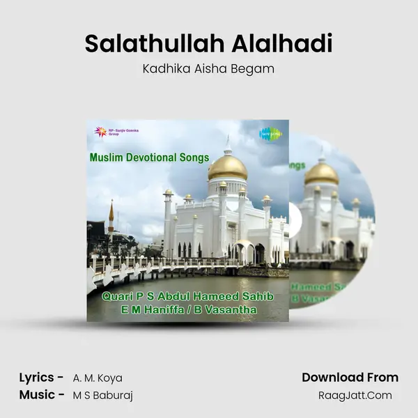 Salathullah Alalhadi Song mp3 | Kadhika Aisha Begam