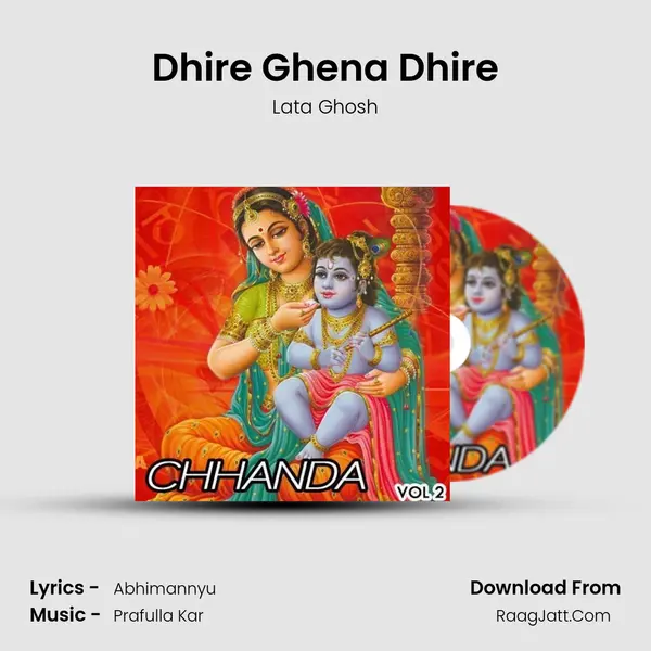 Dhire Ghena Dhire mp3 song