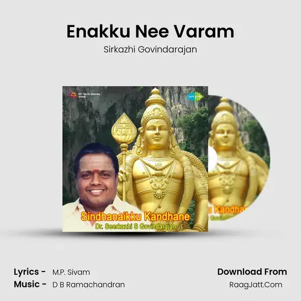 Enakku Nee Varam Song mp3 | Sirkazhi Govindarajan