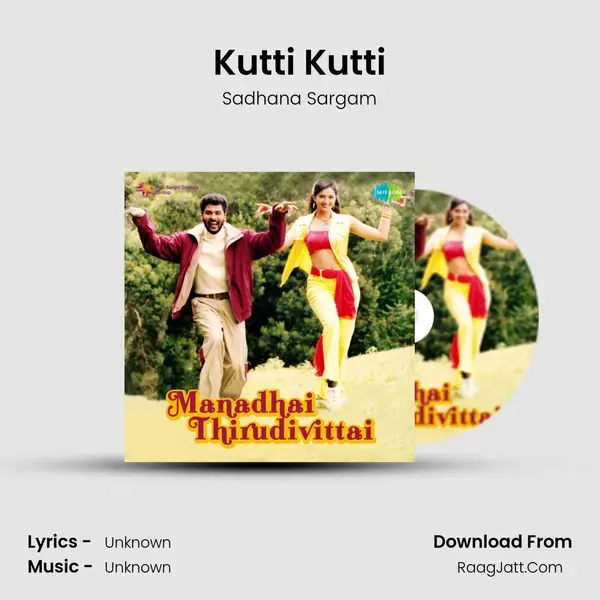 Kutti Kutti Song mp3 | Sadhana Sargam