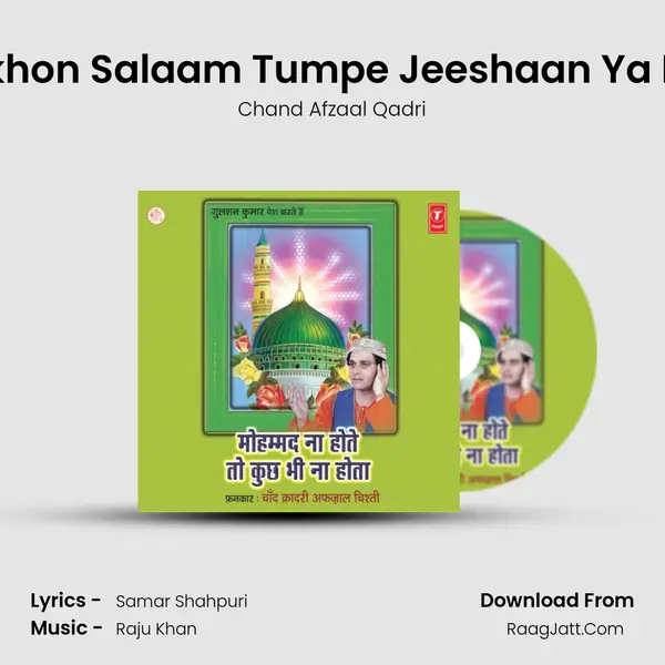 Laakhon Salaam Tumpe Jeeshaan Ya Nabi Song mp3 | Chand Afzaal Qadri