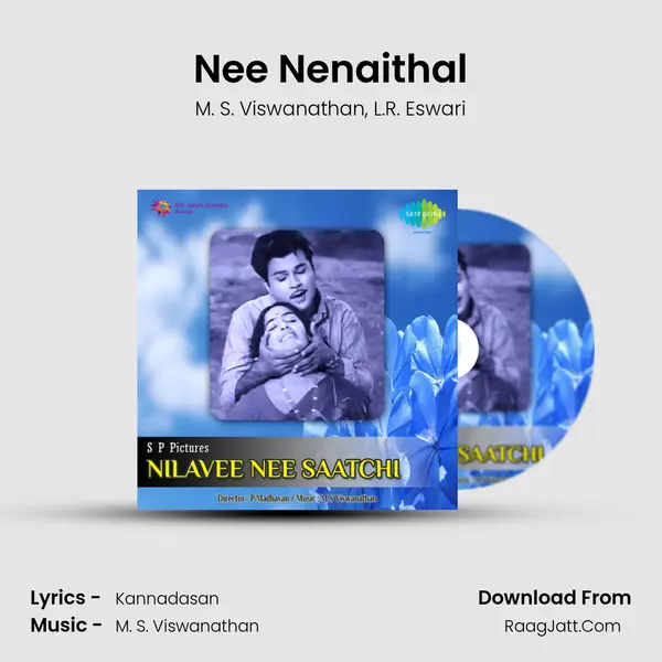 Nee Nenaithal Song mp3 | M. S. Viswanathan