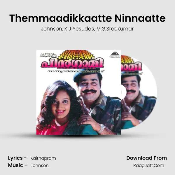 Themmaadikkaatte Ninnaatte Song mp3 | Johnson