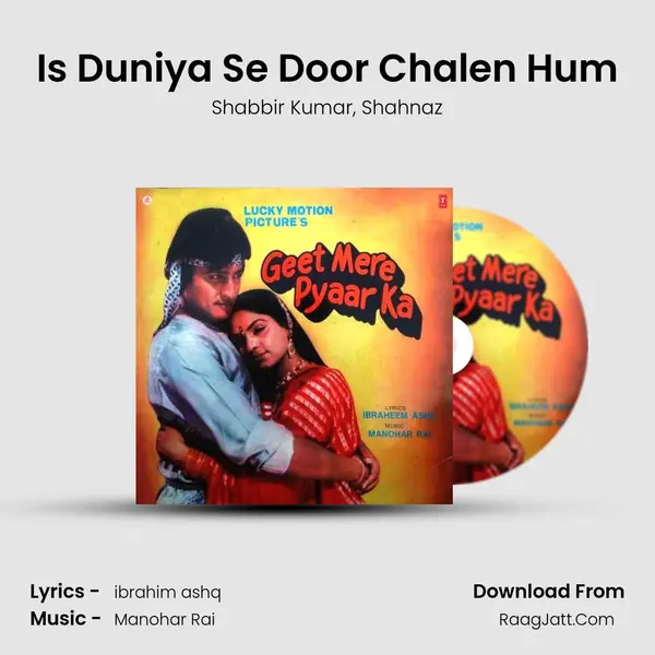 Is Duniya Se Door Chalen Hum Song mp3 | Shabbir Kumar