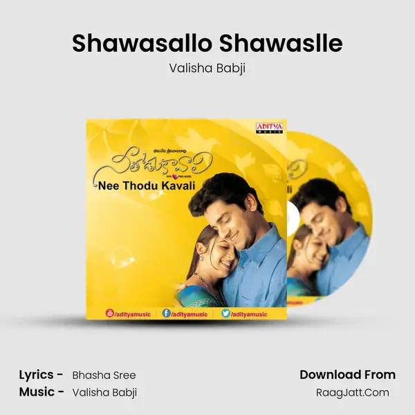 Shawasallo Shawaslle Song mp3 | Valisha Babji