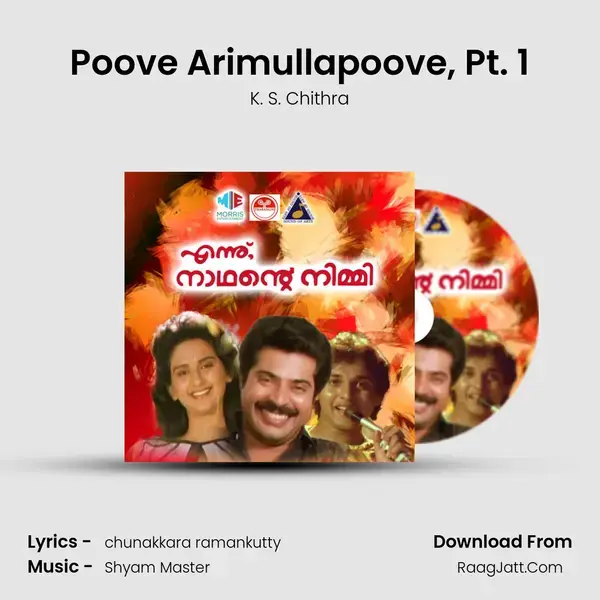 Poove Arimullapoove, Pt. 1 Song mp3 | K. S. Chithra