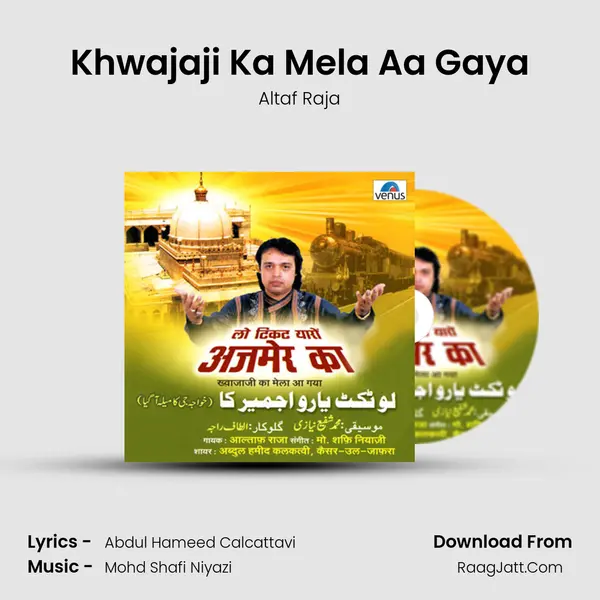 Khwajaji Ka Mela Aa Gaya Song mp3 | Altaf Raja