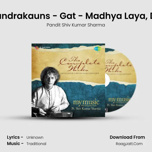 Chandrakauns - Gat - Madhya Laya, Drut Song mp3 | Pandit Shiv Kumar Sharma