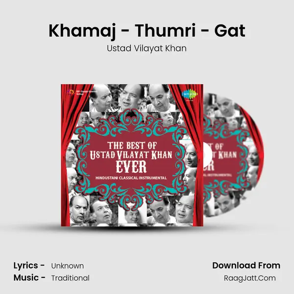 Khamaj - Thumri - Gat Song mp3 | Ustad Vilayat Khan