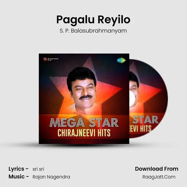 Pagalu Reyilo mp3 song