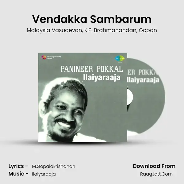 Vendakka Sambarum Song mp3 | Malaysia Vasudevan